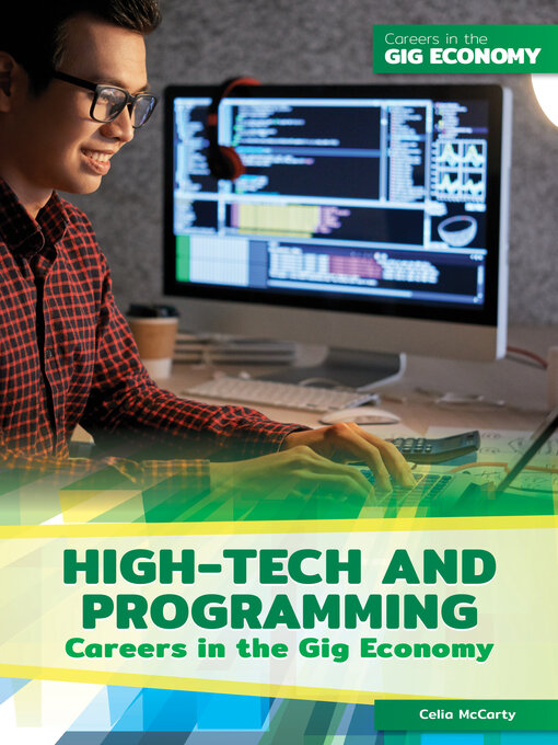 Title details for High-Tech and Programming Careers in the Gig Economy by Celia McCarty - Available